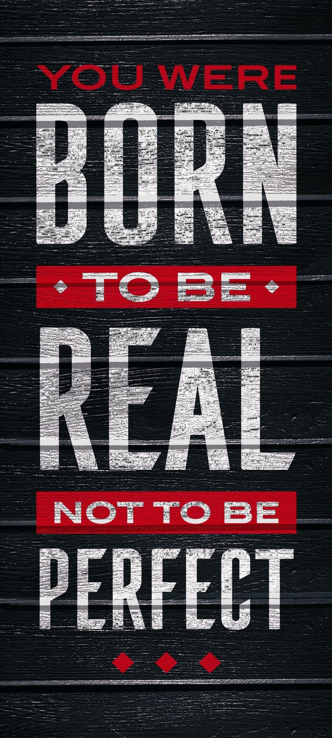 Motivational quote text Born to be Real on dark vertical wood planks with distressed white and red banner accents.