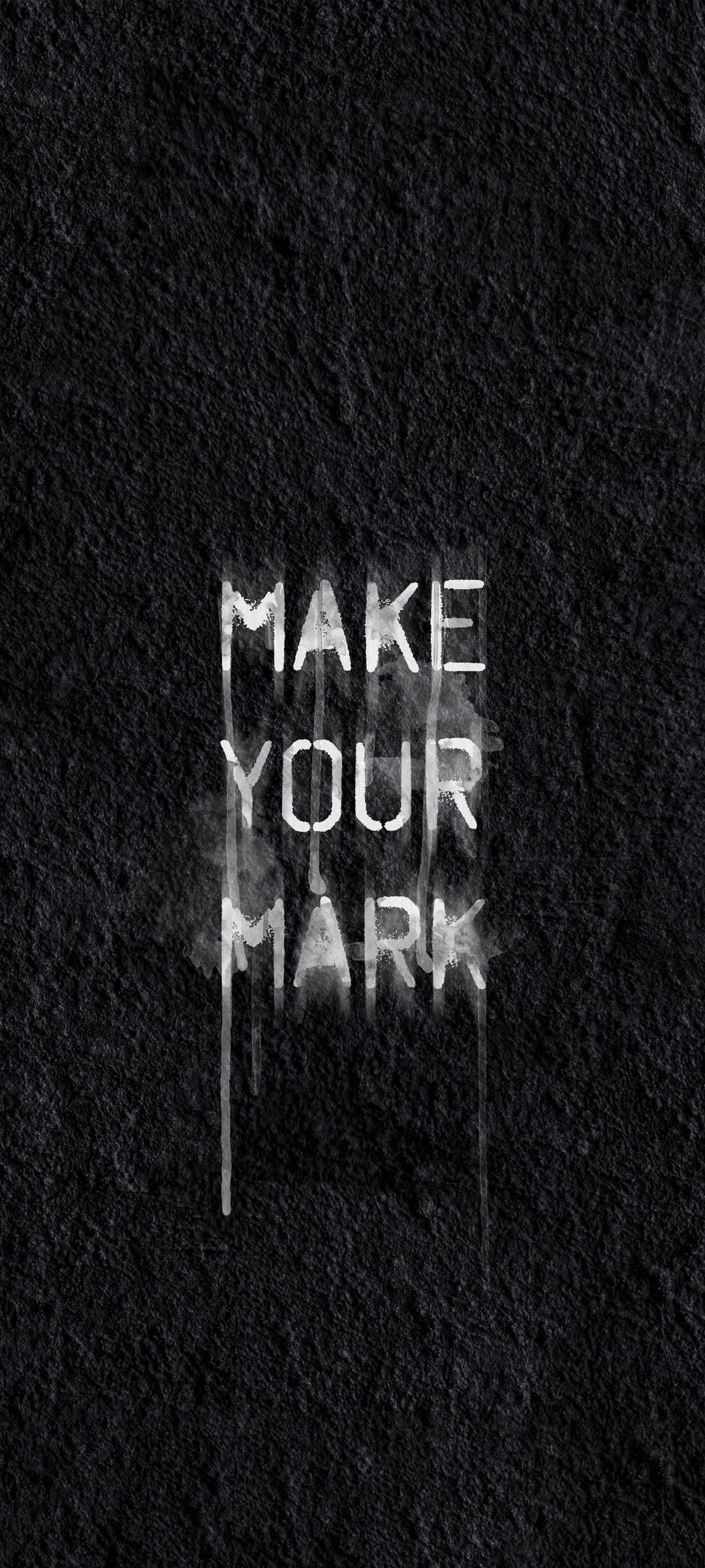 White distressed MAKE YOUR MARK text with dripping paint effects centered on a black grainy textured background.