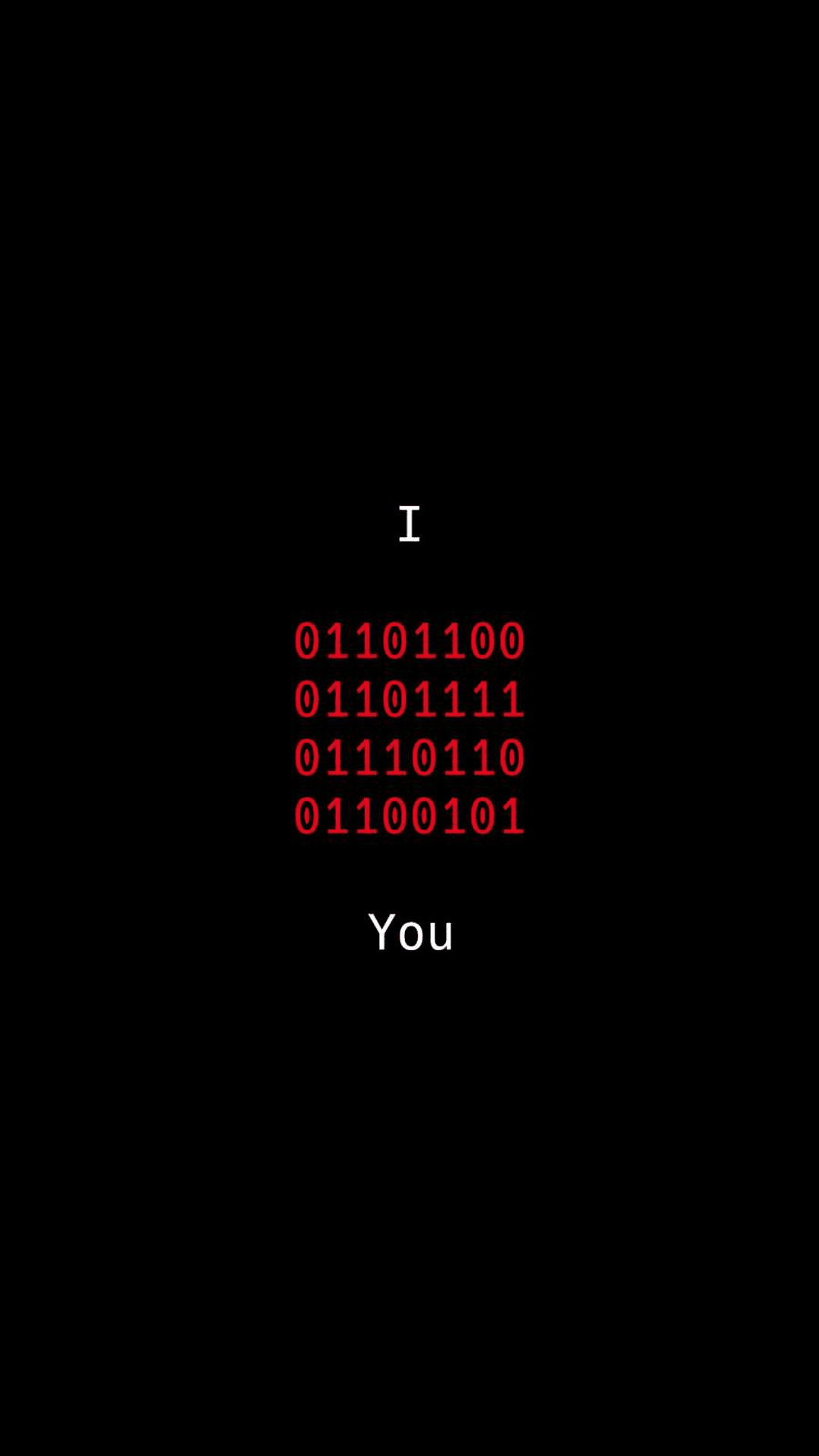 White text and red binary numbers forming a romantic message against a solid pitch-black vertical background.
