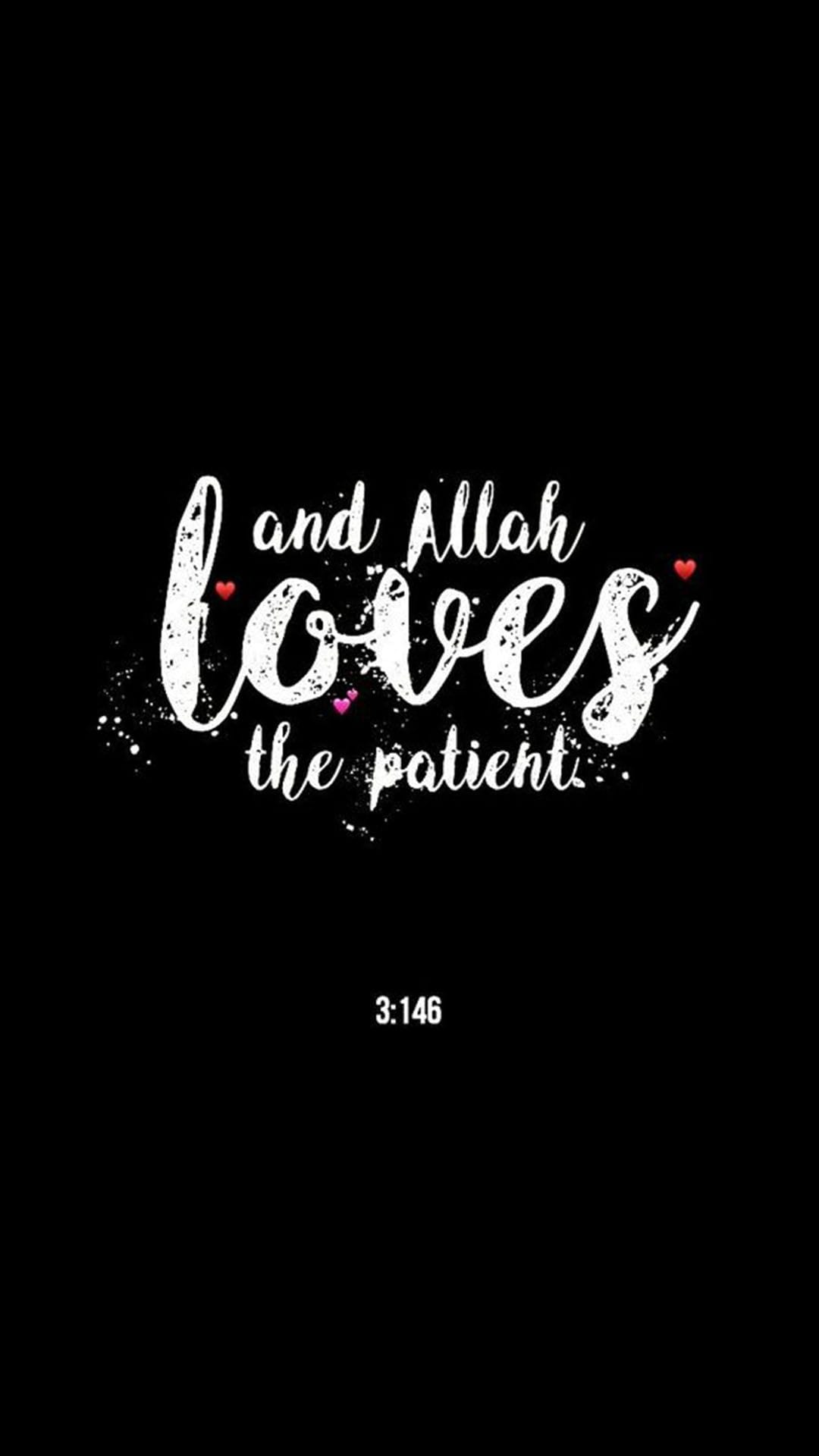 White Islamic calligraphy reading and Allah loves the patient with red hearts on a solid black background.