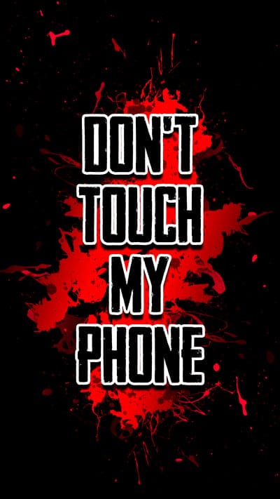 dont touch,phone,inscription,phrase,spray,dark