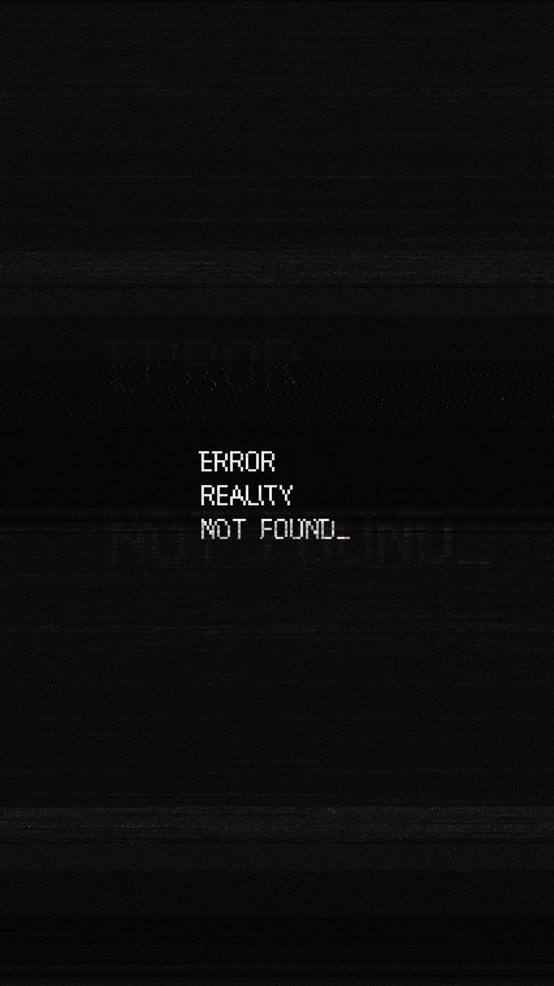 White pixelated ERROR REALITY NOT FOUND text centered on a black background filled with grainy digital static.