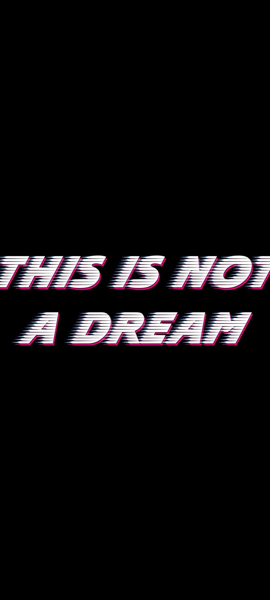 Bold white This Is Not A Dream text with pink glowing edges and horizontal digital distortion lines.
