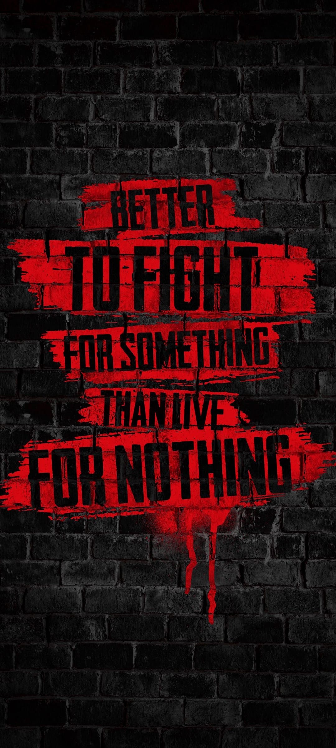 Bold red spray-painted text on a dark textured brick wall featuring a gritty and inspirational urban quote.
