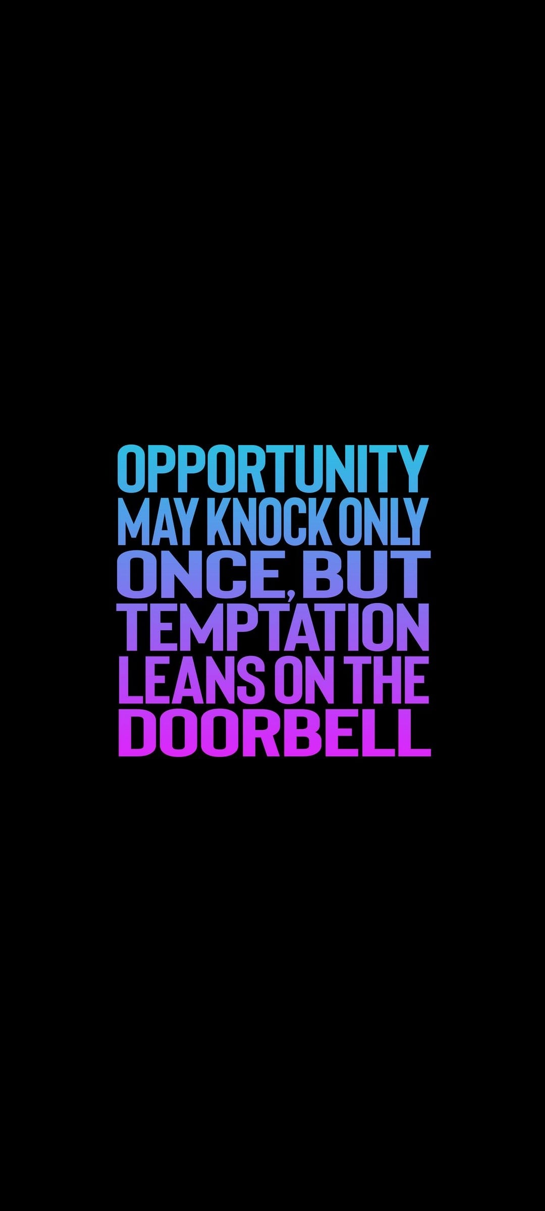 Motivational proverb in gradient typography centered on a solid black background for mobile phone screens.