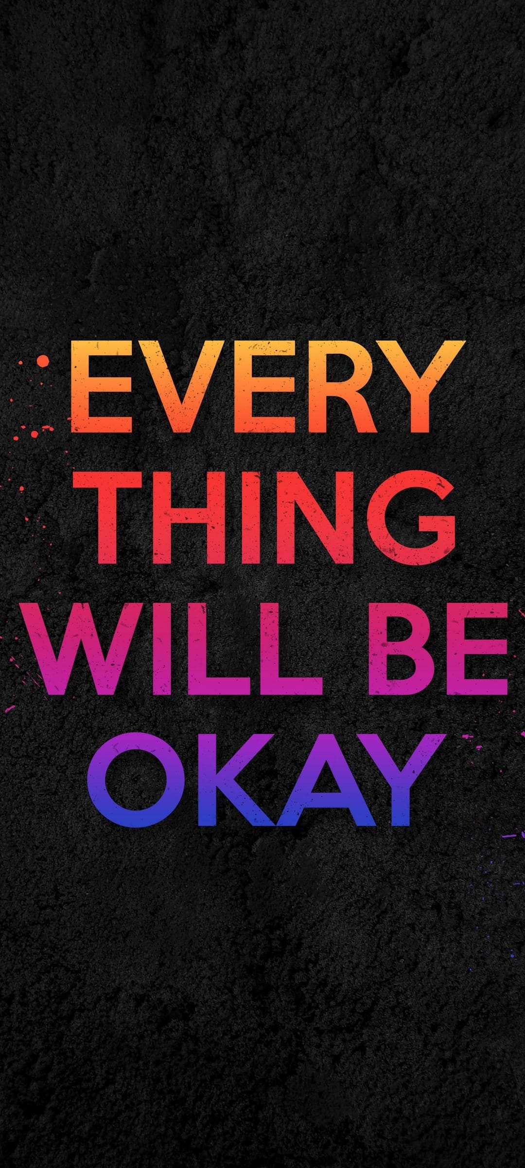Everything Will Be Okay text in bold gradient colors centered on a dark textured background for phone screens.