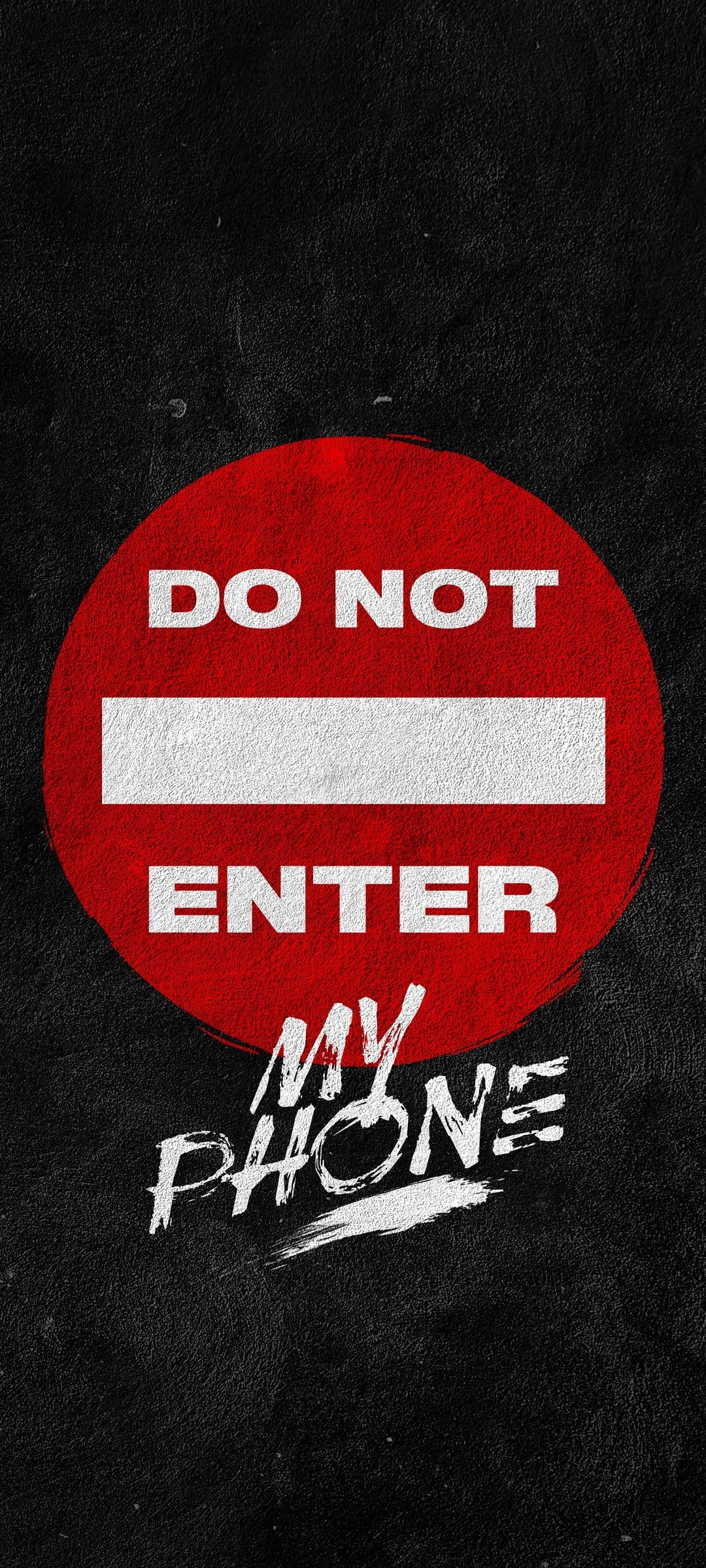 Red forbidden access sign above distressed white text on a dark textured background for a mobile lock screen.