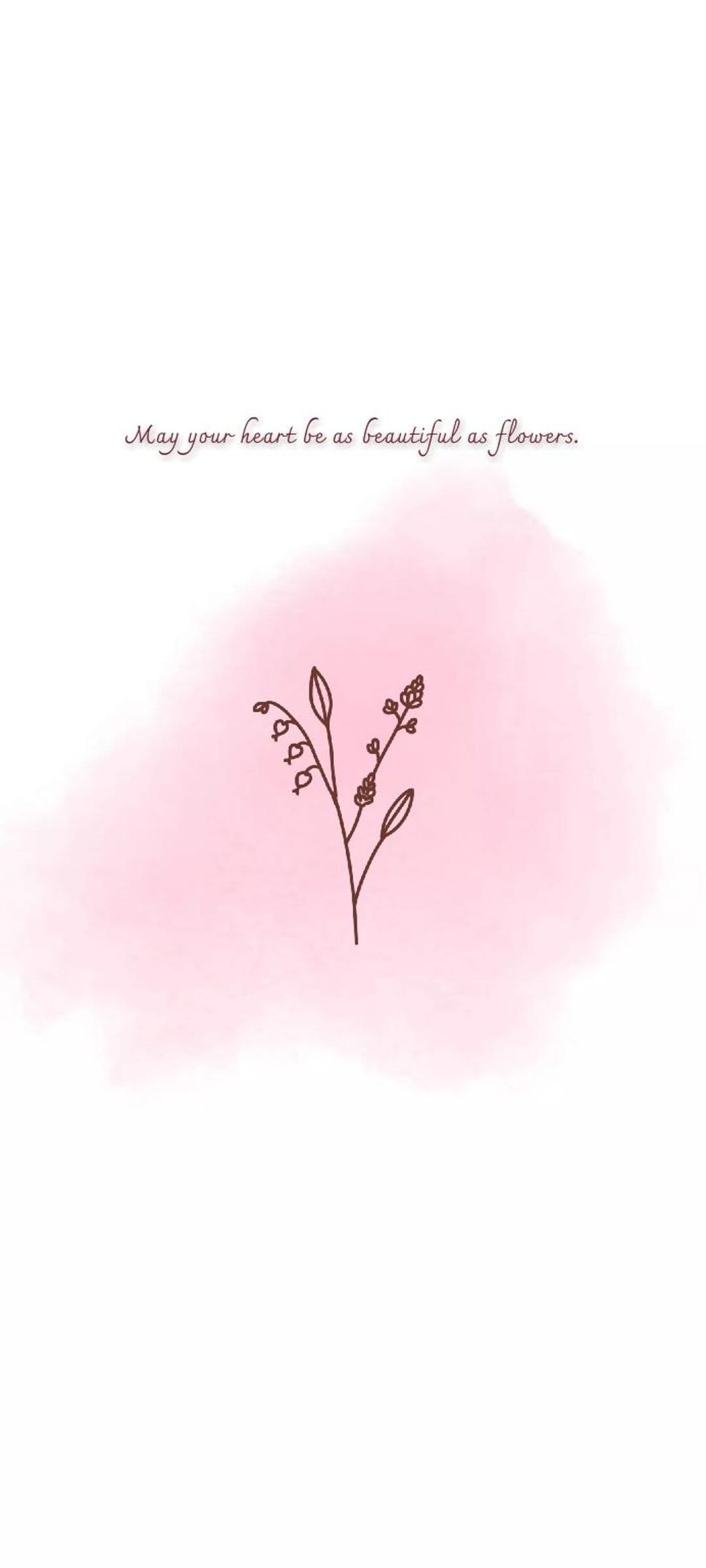 Pink watercolor flowers and green leaves framing the text may your heart be as beautiful as flowers on white.