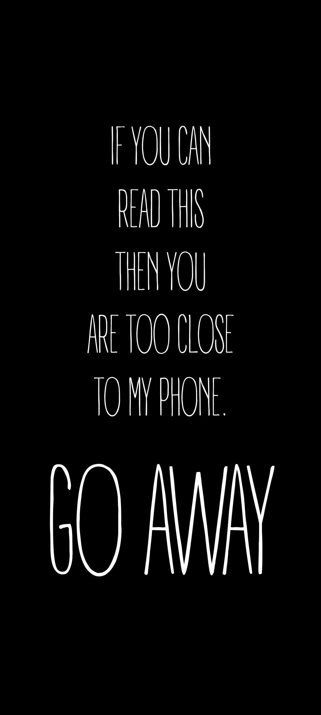 White text on black background reading a humorous warning about privacy and personal space on a phone screen.