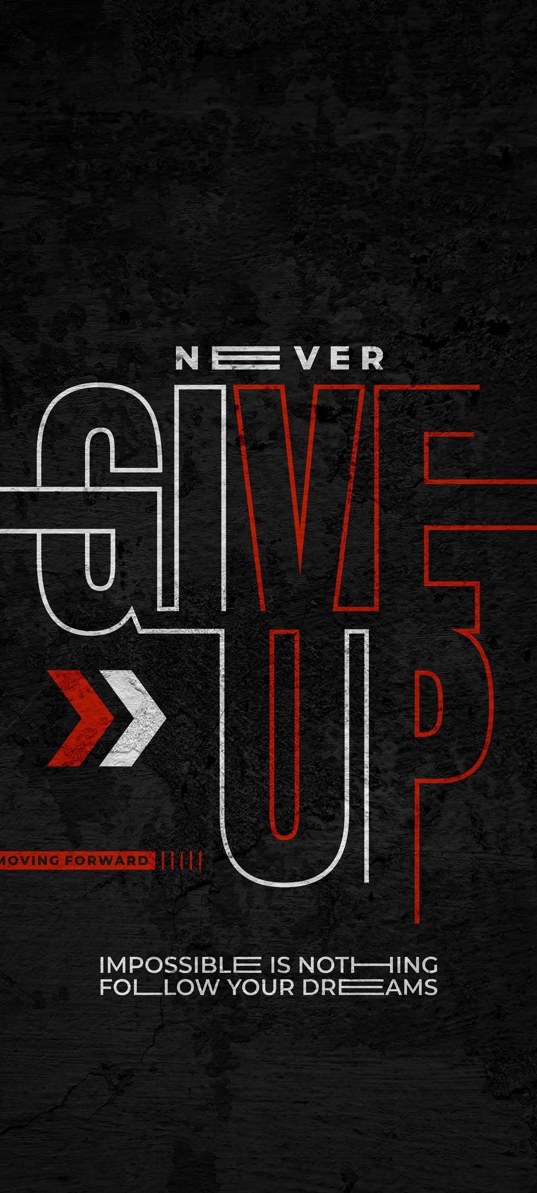 Bold white and red text stating Never Give Up accompanied by a stylized arrow icon on a solid black background.