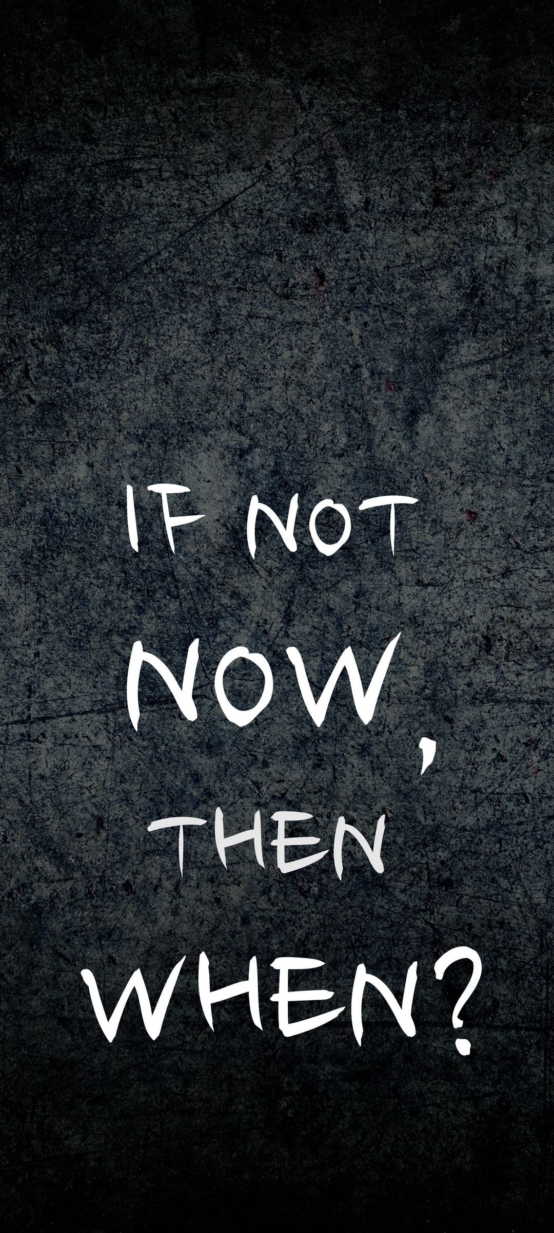 White serif text reading If Not Now Then When centered on a dark grey textured slate stone surface backdrop.