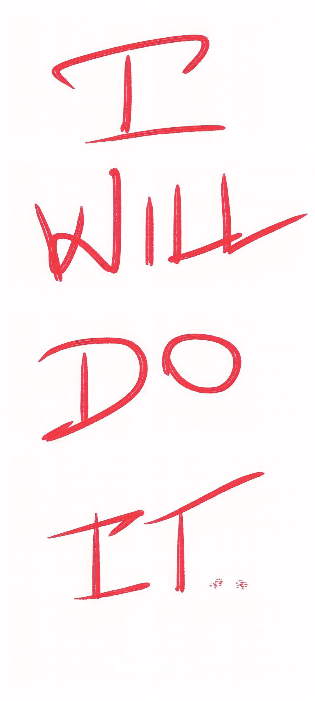 Handwritten I Will Do It text in red ink centered on a white background with energetic script typography.