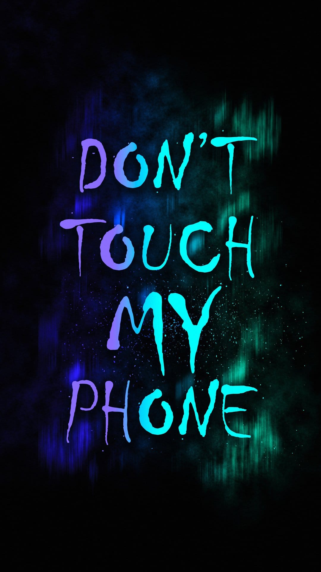 Neon violet and teal text reading Don't Touch My Phone against a dark background with grunge brushstroke textures.