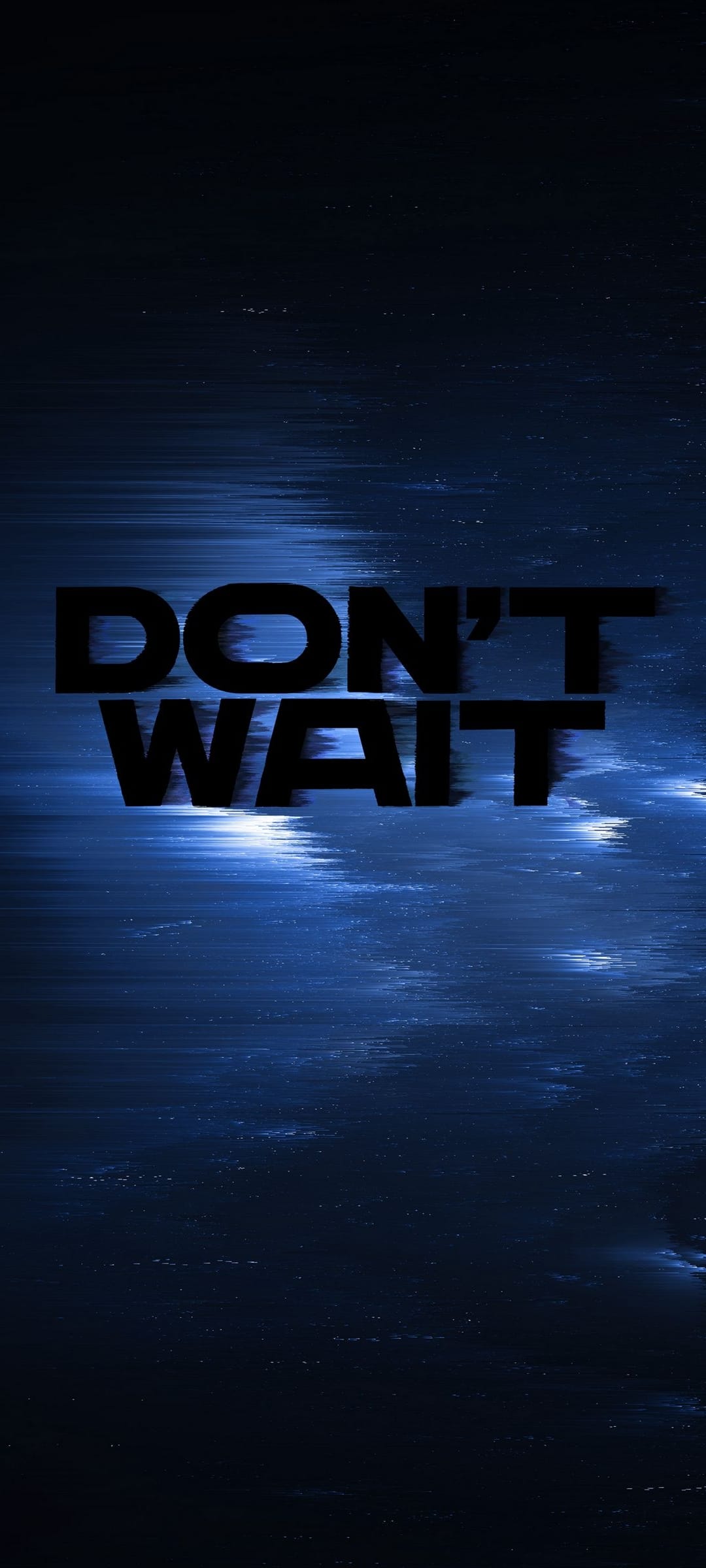 Don't Wait text in bold black font centered on a dark blue background with digital glitch distortion lines.