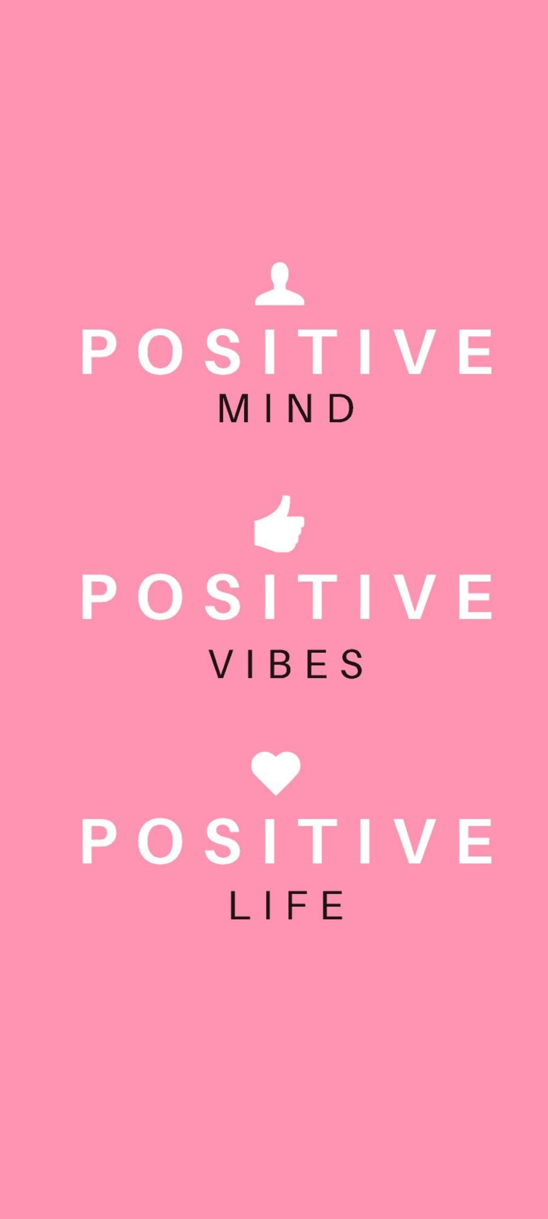 Positive mind vibes life text and minimalist icons centered on a solid vibrant pink mobile background.