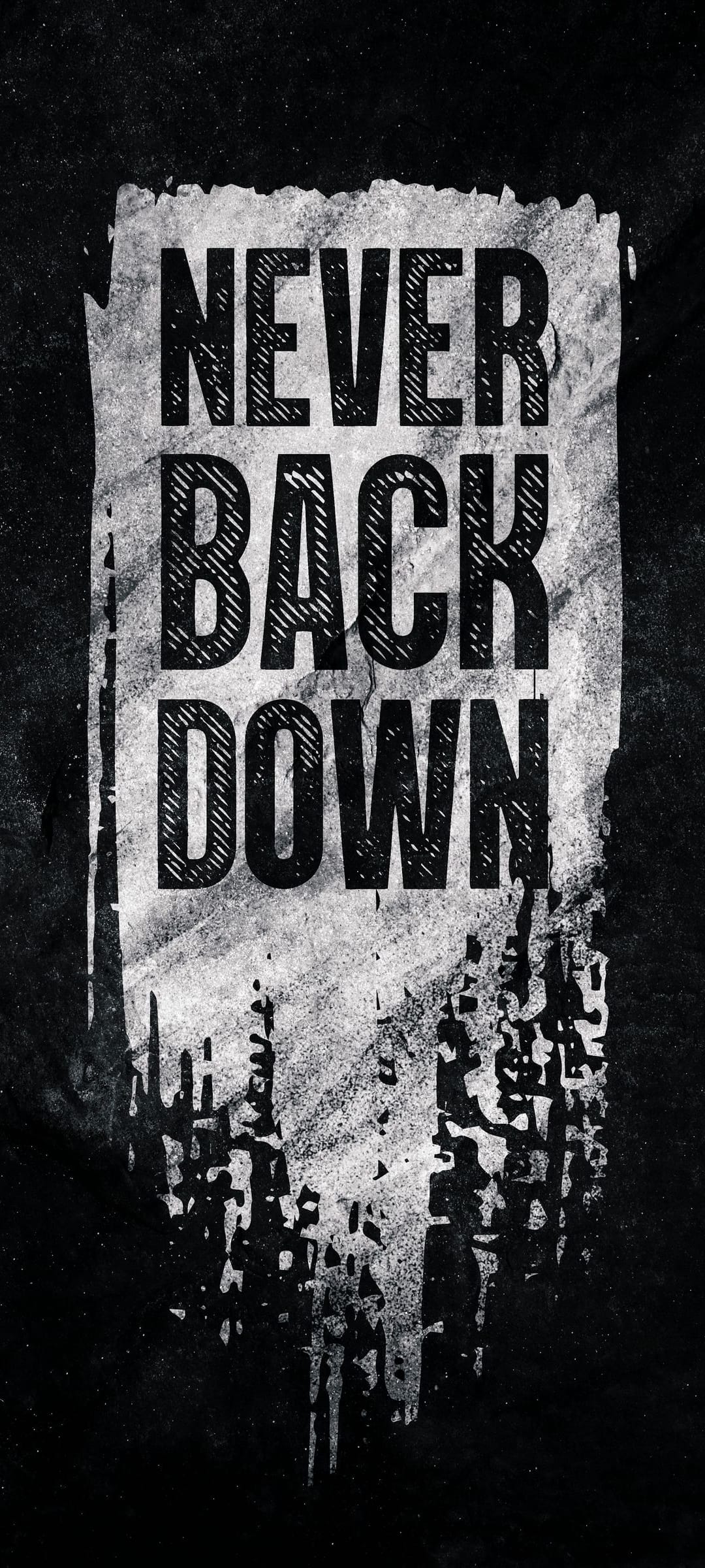 Never Back Down text in distressed white lettering centered on a dark charcoal background with paint splatters.