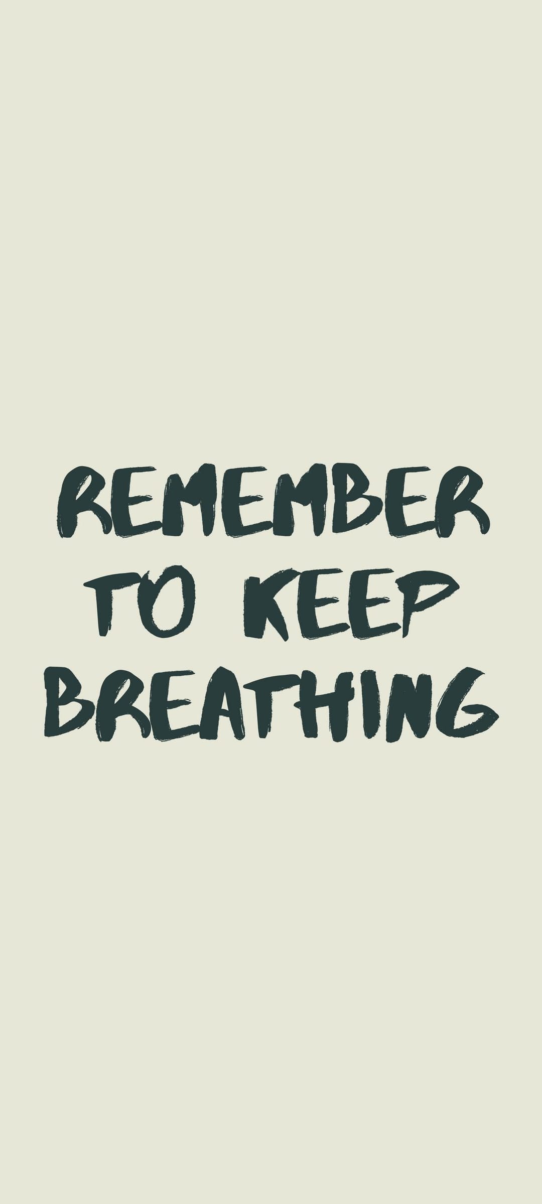 Dark teal brushstroke lettering spelling out Remember to Keep Breathing centered on a pale cream background.