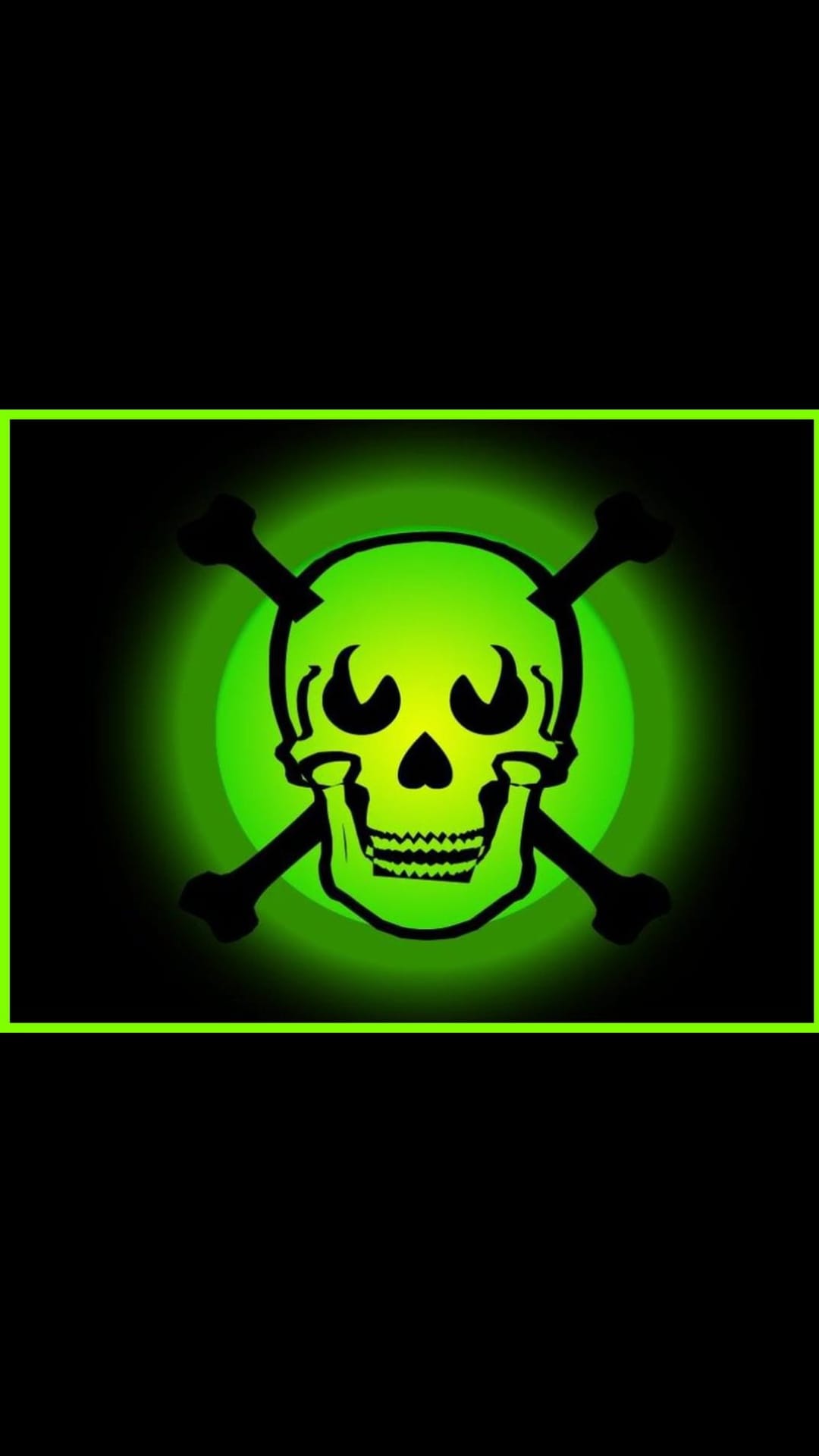 Neon green glowing skull and crossbones centered on a black background with a thin luminous lime green border.