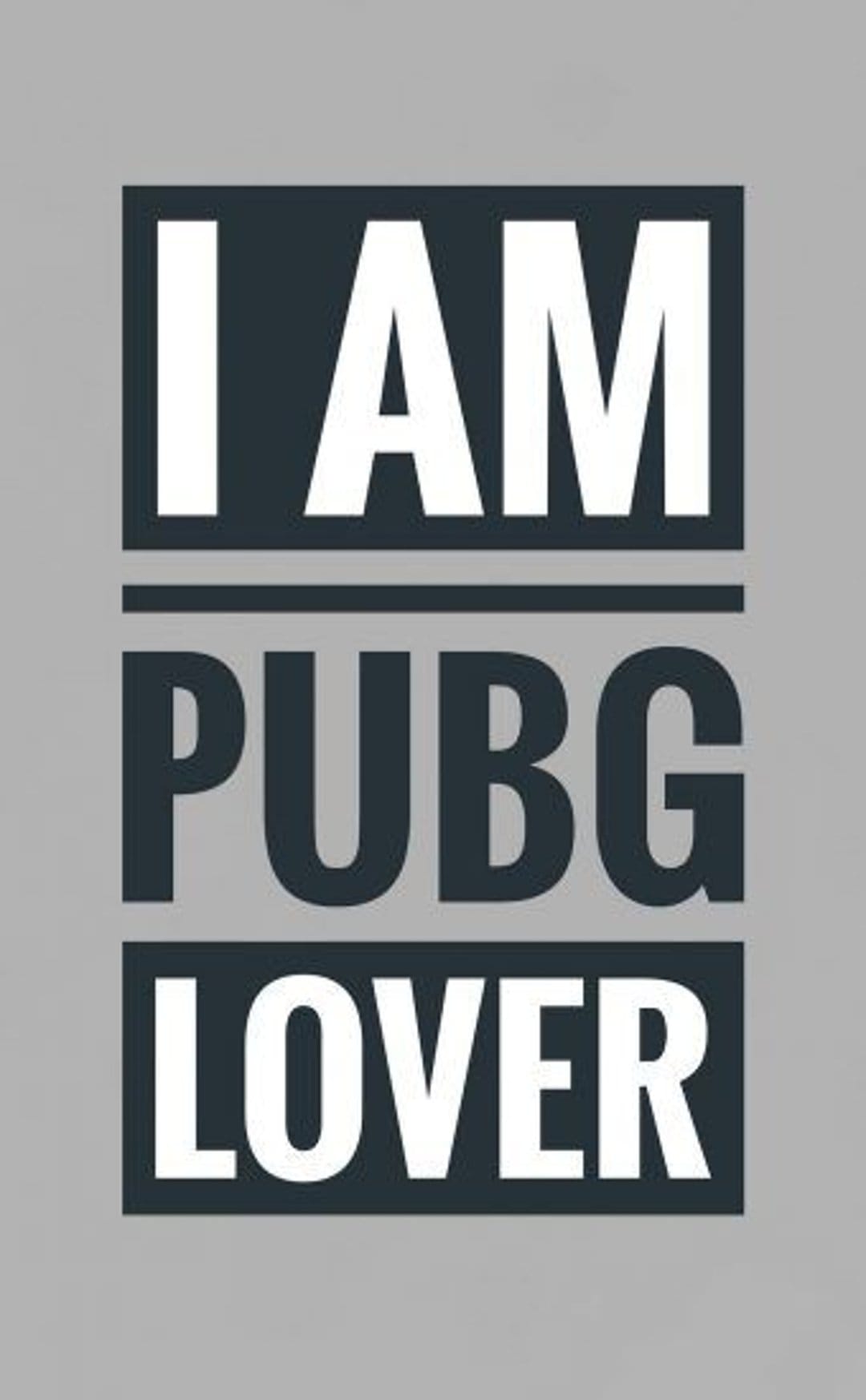 I Am PUBG Lover text in a modern sans-serif font centered on a dark high-definition phone wallpaper background.