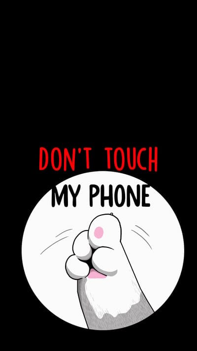 dont touch my phone,inscription,paw,words,funny